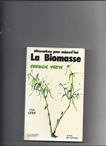 Stock image for La Biomasse for sale by Chapitre.com : livres et presse ancienne