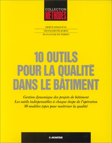 Stock image for 10 outils pour la qualit dans le btiment for sale by Ammareal
