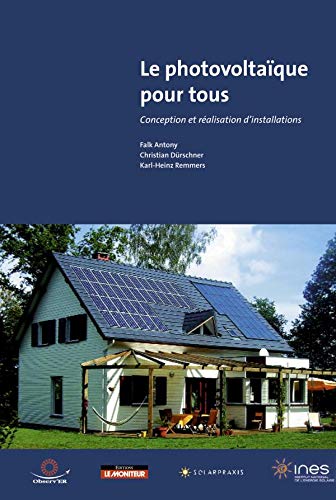 9782281113143: Le photovoltaque pour tous: Conception et ralisation d'installations