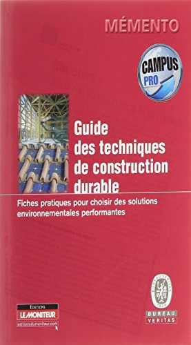 Guide des techniques de construction durable (9782281115192) by Bureau Veritas