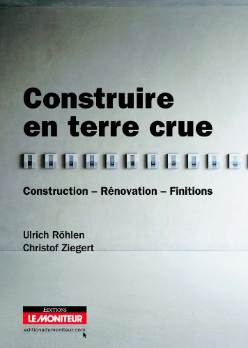 Stock image for Construire en terre crue: Construction - Rnovation - Finitions for sale by GF Books, Inc.