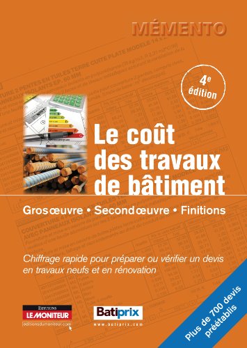 9782281116007: Le cot des travaux de btiment 4me ed.: Gros oeuvre - Second oeuvre - Finitions