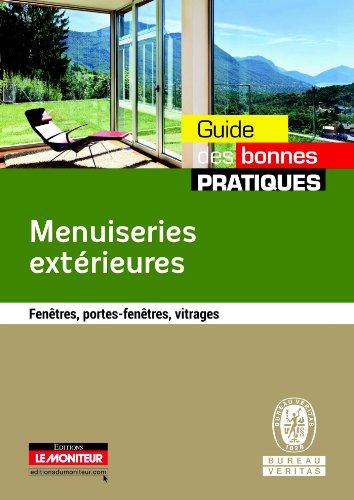 Stock image for Menuiseries Extrieures : Fentres, Portes-fentres, Vitrages for sale by RECYCLIVRE