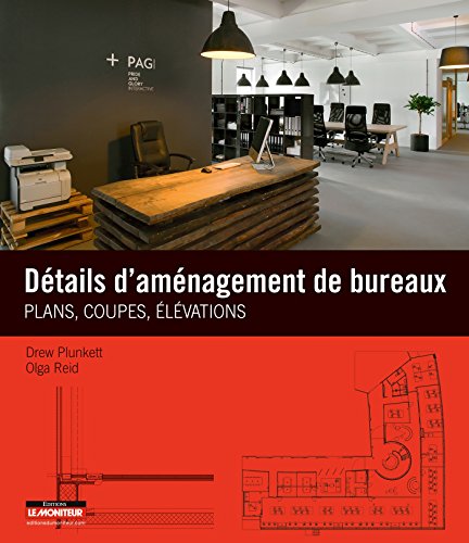 Imagen de archivo de Dtails d'amnagement de bureaux: Plans, coupes, lvations a la venta por Gallix