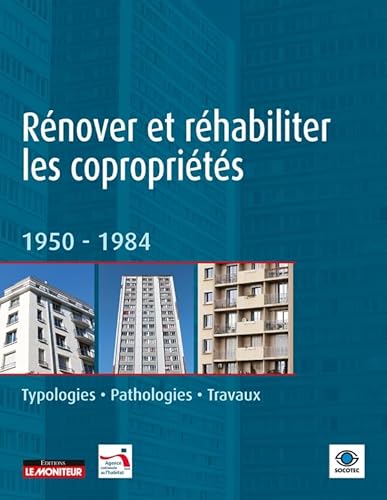 Stock image for Rnover et rhabiliter les coproprits: 1950 -1984 for sale by Gallix