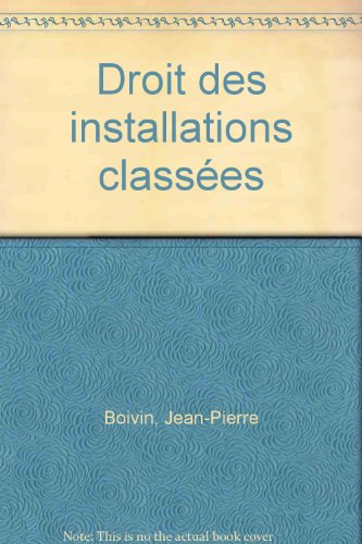 9782281122138: Droit des installations classées (Collection L'Actualité juridique) (French Edition)