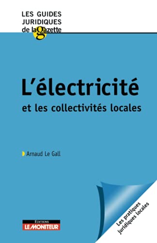 Stock image for L'lectricit et les collectivits locales for sale by LiLi - La Libert des Livres
