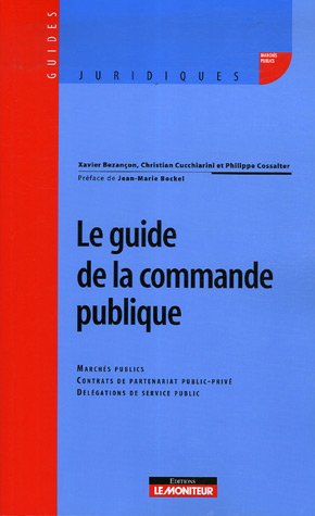 Beispielbild fr Le guide de la commande publique zum Verkauf von medimops