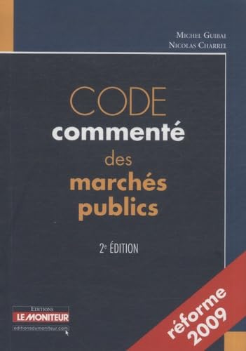 Imagen de archivo de Code comment des marchs publics. 2me dition. Reforme 2009 a la venta por Tamery