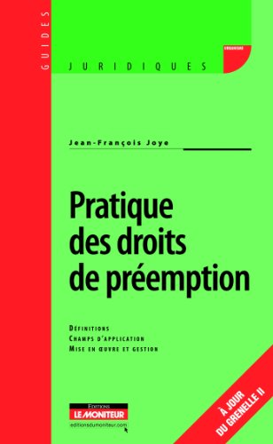 Stock image for Pratique des droits de premption : Dfinitions, Champs d'application, Mise en oeuvre et gestion for sale by medimops
