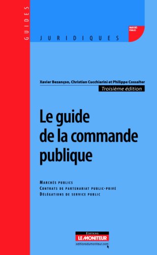 Beispielbild fr Le guide de la commande publique zum Verkauf von Ammareal