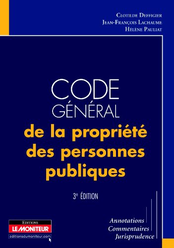 Beispielbild fr Code gnral de la proprit des personnes publiques: Annotations - Commentaires - Jurisprudence zum Verkauf von Ammareal