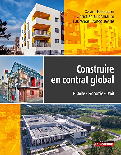 Stock image for Construire en contrat global: Histoire - Economie - Droit for sale by Ludilivre Photobooks