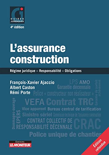 Stock image for L'Assurance construction: Rgime juridique - Responsabilit - Obligations - Prvention des contentieux for sale by medimops