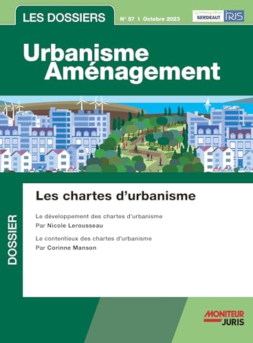 Stock image for Les Dossiers Urbanisme Amnagement - n57 novembre 2023 [Broch] Foulquier, Norbert; Inserguet, Jean-Franois; Laroche, Cyril; Chauvin, Nicolas; Planchet, Pascal; MARCANTONI, PAULINE et Rotoulli, Jean-Charles for sale by BIBLIO-NET