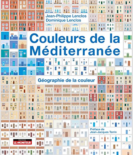 Beispielbild fr Couleurs de la Mditerrane: Gographie de la couleur zum Verkauf von medimops
