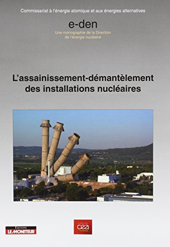 Stock image for L'assainissement - dmantlement des installations nuclaires for sale by Ammareal