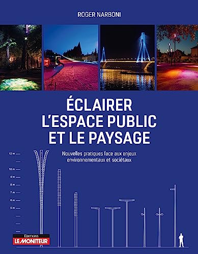 Beispielbild fr clairer l'espace public et le paysage: Nouvelles pratiques face aux enjeux environnementaux et socitaux zum Verkauf von medimops