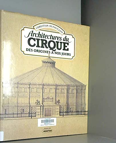 9782281150681: Architectures du cirque: Des origines  nos jours