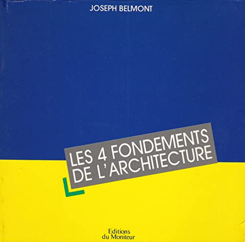 9782281150988: Les 4 fondements de l'architecture