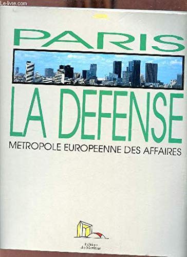Beispielbild fr Paris La Defense: Metropole Europeenne Des Affaires zum Verkauf von ThriftBooks-Atlanta