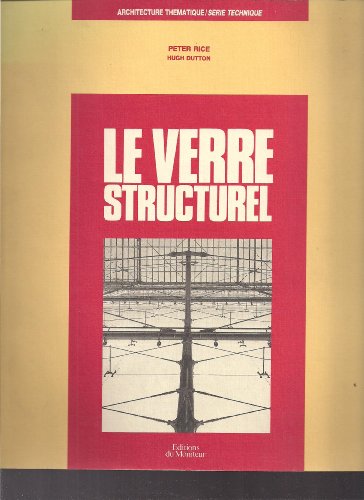 Beispielbild fr Le Verre Structurel. Architecture thematique / Serie technique. zum Verkauf von Antiquariat KAMAS