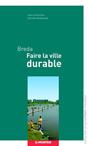 Beispielbild fr Breda : Faire la ville durable zum Verkauf von medimops