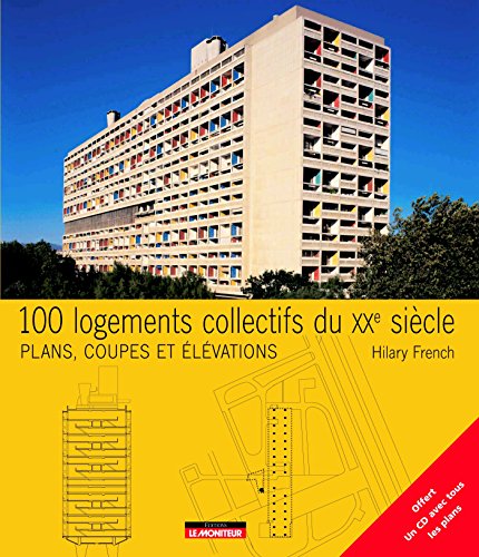 100 logements collectifs du XXe siÃ¨cle (Plans, coupes et Ã©lÃ©vations) (9782281194241) by French