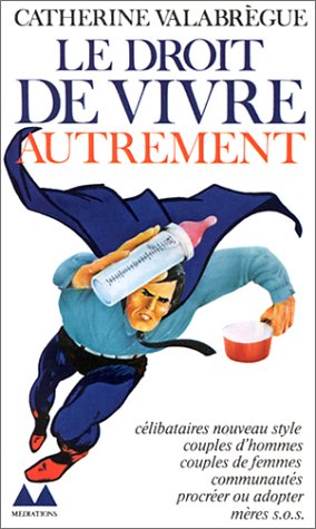 Stock image for Le Droit de vivre autrement for sale by Ammareal