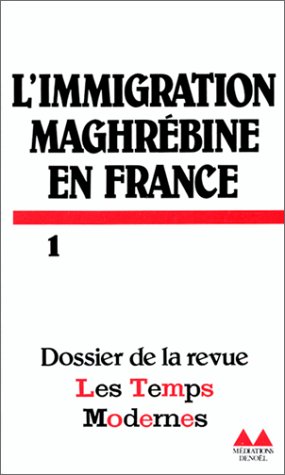 Stock image for L'IMMIGRATION MAGHREBINE EN FRANCE (BIBLIOTHEQUE MEDIATIONS) for sale by ThriftBooks-Dallas