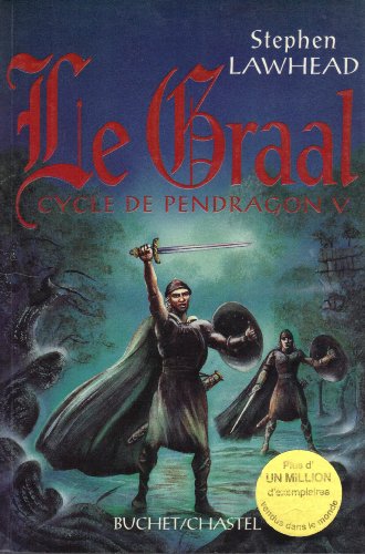 Imagen de archivo de Le cycle de Pendragon, tome 5 : Le Graal a la venta por Ammareal