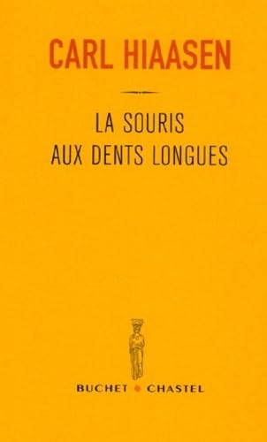 La Souris aux dents longues (9782283018941) by Hiaasen, Carl; Sarda, Yves