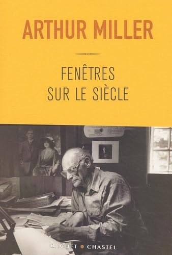 FenÃªtres sur le siÃ¨cle (9782283019153) by Miller, Arthur; Hussein, Anne-Marie