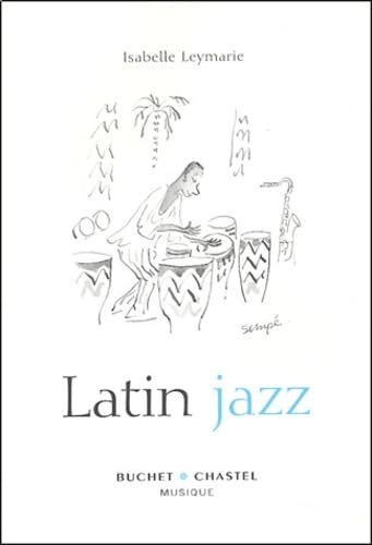 Beispielbild fr Latin Jazz zum Verkauf von medimops