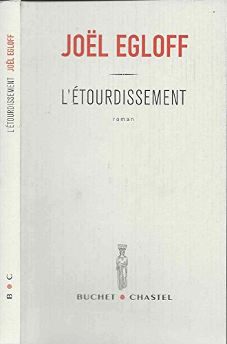 Stock image for L'tourdissement - Prix du Livre Inter 2005 for sale by Ammareal