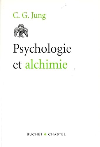 PSYCHOLOGIE ET ALCHIMIE (0000) (9782283020357) by Gustav Jung, Carl