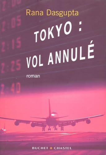 TOKYO VOL ANNULE (0000) (9782283021040) by Dasgupta, Rana