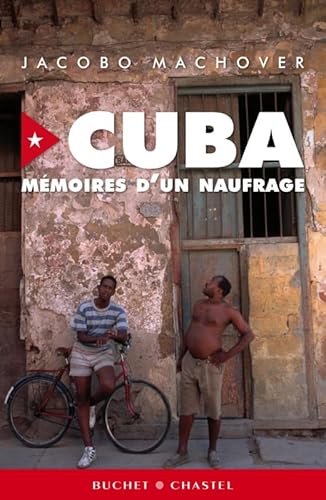 Beispielbild fr Cuba : mmoires d'un naufrage zum Verkauf von Ammareal