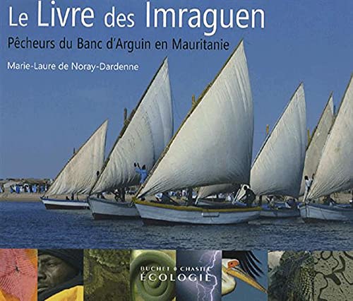 Le livre des Imraguen :; pecheurs du banc d'Arguin en Mauritanie