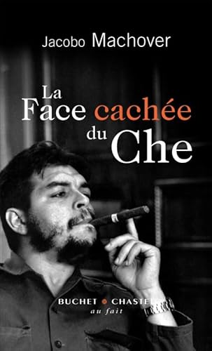 Beispielbild fr La face cache du Che zum Verkauf von medimops