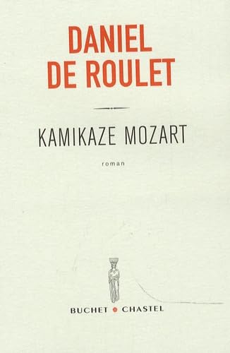 Beispielbild fr Kamikaze Mozart zum Verkauf von Ammareal