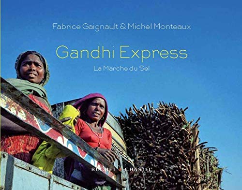 Beispielbild fr Gandhi express : La Marche du Sel zum Verkauf von medimops