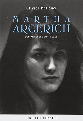 Beispielbild fr Martha Argerich l'enfant et les sortil ges zum Verkauf von LIVREAUTRESORSAS