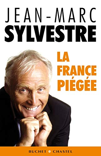 Imagen de archivo de La France pi g e [Paperback] Sylvestre, Jean-Marc a la venta por LIVREAUTRESORSAS