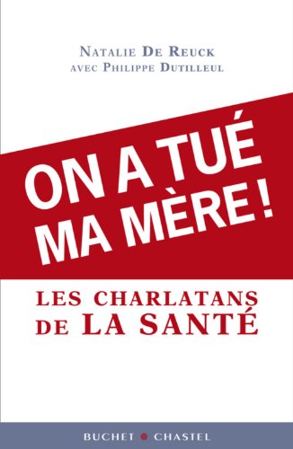 Beispielbild fr On a tu ma mre ! : Face aux charlatans de la sant zum Verkauf von medimops