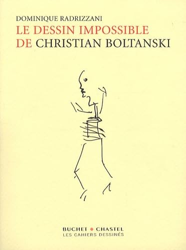 Beispielbild fr Le dessin impossible de Christian Boltanski zum Verkauf von medimops