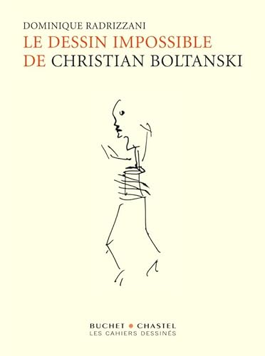 Imagen de archivo de Le dessin impossible de Christian Boltanski a la venta por medimops