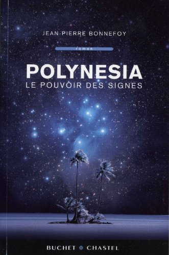 Stock image for Polynesia. Vol. 3. Le Pouvoir Des Signes for sale by RECYCLIVRE