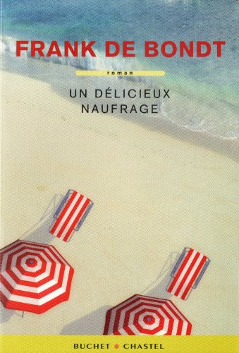 Stock image for Un dlicieux naufrage for sale by Ammareal