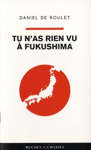 Beispielbild fr Tu n'as rien vu  Fukushima zum Verkauf von Ammareal